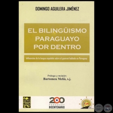 EL BILINGISMO PARAGUAYO POR DENTRO - Por DOMINGO AGUILERA JIMNEZ